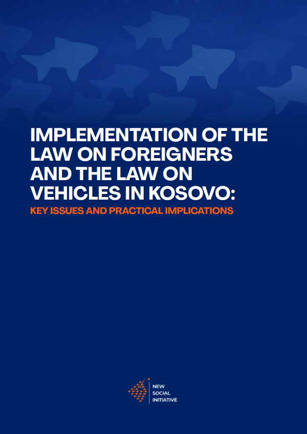 Cover of the publication Implementation of the Law on Foreigners and the Law on Vehicles in Kosovo: Key Issues and Practical Implications