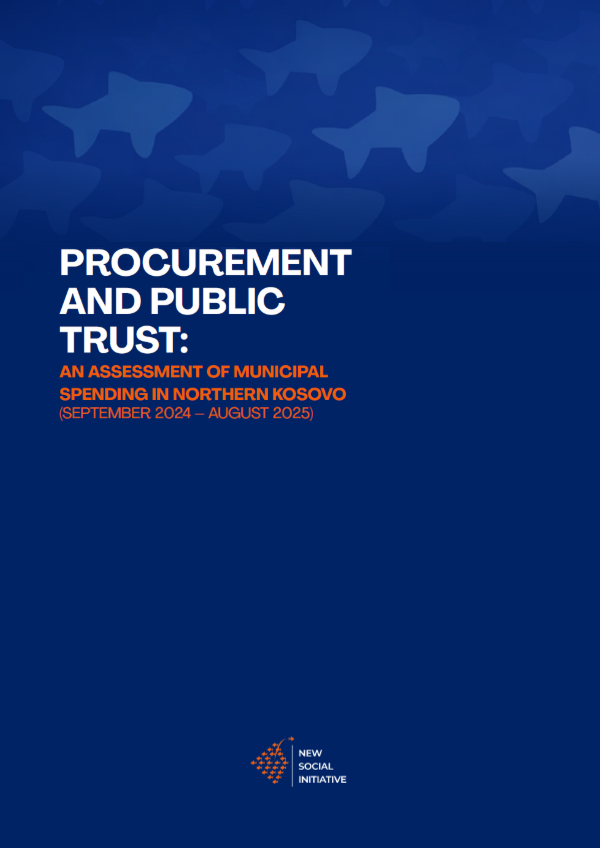 Cover of the publication Procurement and Public Trust: An Assessment of Municipal Spending in Northern Kosovo (September 2024 – August 2025)